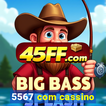 5567 com cassino
